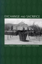 Book Cover Image of Exchange and Sacrifice,  Pamela J. Stewart and Andrew Strathern, eds