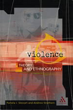 Book Cover Image of Violence - Theory and Ethnography,  Pamela J. Stewart and Andrew Strathern